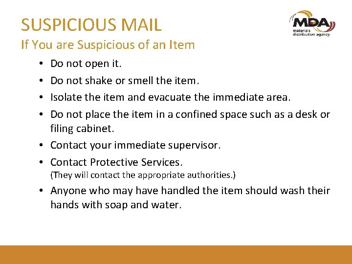 SUSPICIOUS MAIL If You are Suspicious of an Item Do not open it. Do