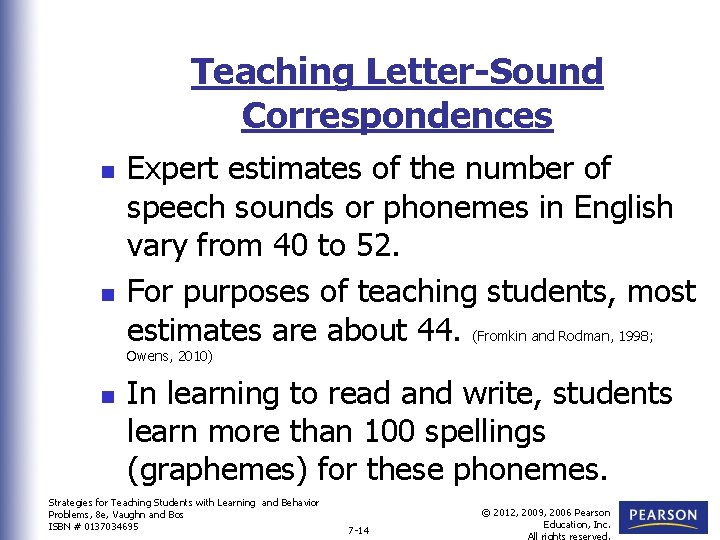 Teaching Letter-Sound Correspondences n n Expert estimates of the number of speech sounds or Teaching Letter-Sound Correspondences n n Expert estimates of the number of speech sounds or