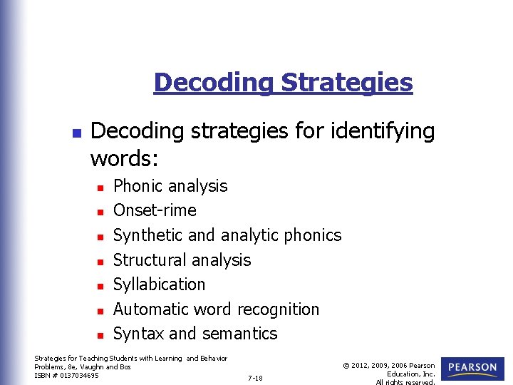 Decoding Strategies n Decoding strategies for identifying words: n n n n Phonic analysis Decoding Strategies n Decoding strategies for identifying words: n n n n Phonic analysis