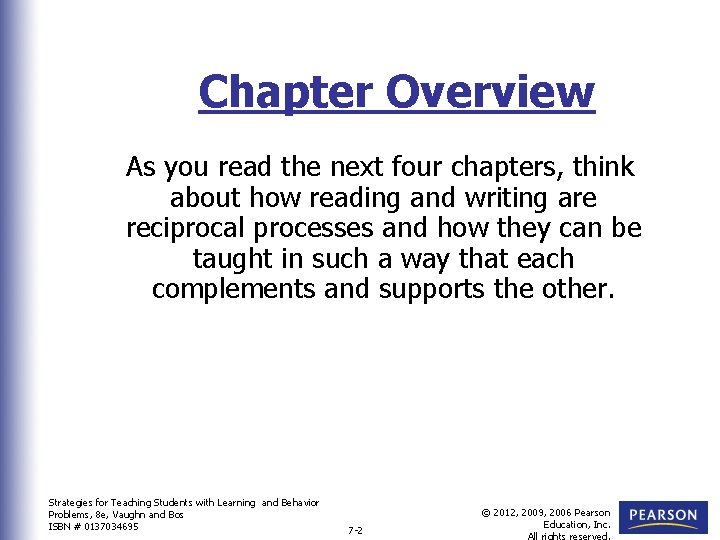 Chapter Overview As you read the next four chapters, think about how reading and Chapter Overview As you read the next four chapters, think about how reading and