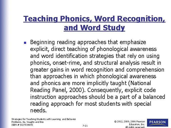 Teaching Phonics, Word Recognition, and Word Study n Beginning reading approaches that emphasize explicit, Teaching Phonics, Word Recognition, and Word Study n Beginning reading approaches that emphasize explicit,