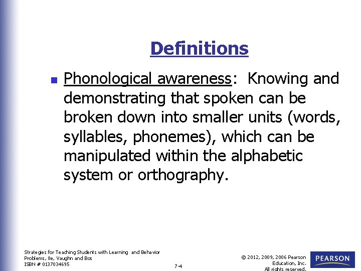 Definitions n Phonological awareness: Knowing and demonstrating that spoken can be broken down into Definitions n Phonological awareness: Knowing and demonstrating that spoken can be broken down into
