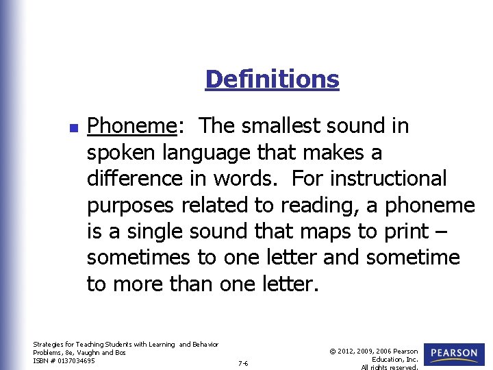 Definitions n Phoneme: The smallest sound in spoken language that makes a difference in Definitions n Phoneme: The smallest sound in spoken language that makes a difference in