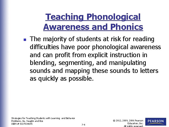 Teaching Phonological Awareness and Phonics n The majority of students at risk for reading Teaching Phonological Awareness and Phonics n The majority of students at risk for reading