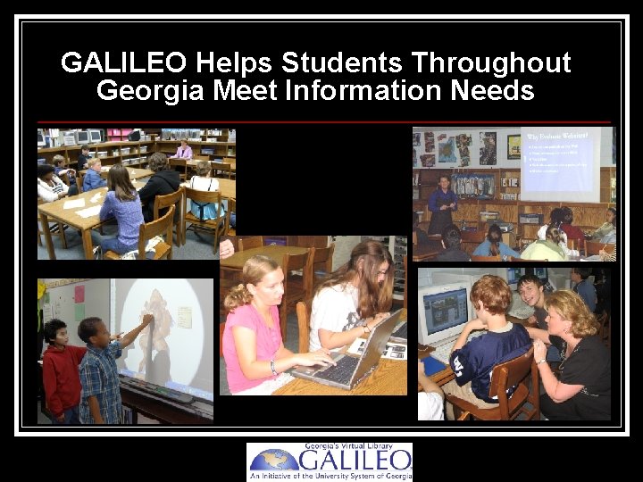 GALILEO Helps Students Throughout Georgia Meet Information Needs 