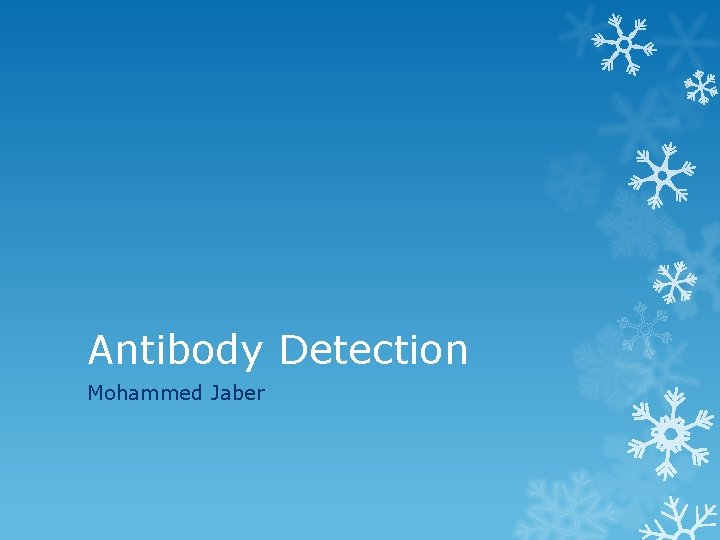 Antibody Detection Mohammed Jaber 