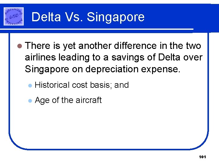 Delta Vs. Singapore l There is yet another difference in the two airlines leading Delta Vs. Singapore l There is yet another difference in the two airlines leading