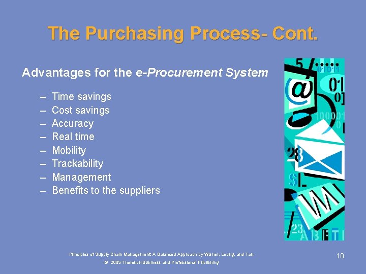 The Purchasing Process- Cont. Advantages for the e-Procurement System – – – – Time The Purchasing Process- Cont. Advantages for the e-Procurement System – – – – Time