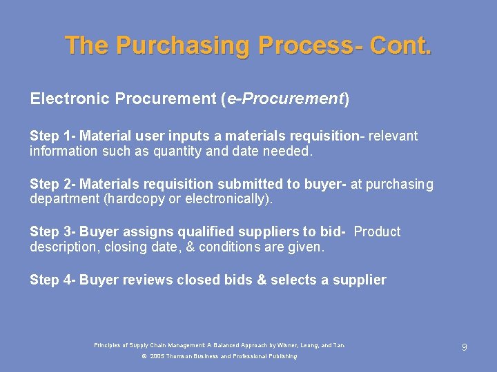 The Purchasing Process- Cont. Electronic Procurement (e-Procurement) Step 1 - Material user inputs a The Purchasing Process- Cont. Electronic Procurement (e-Procurement) Step 1 - Material user inputs a