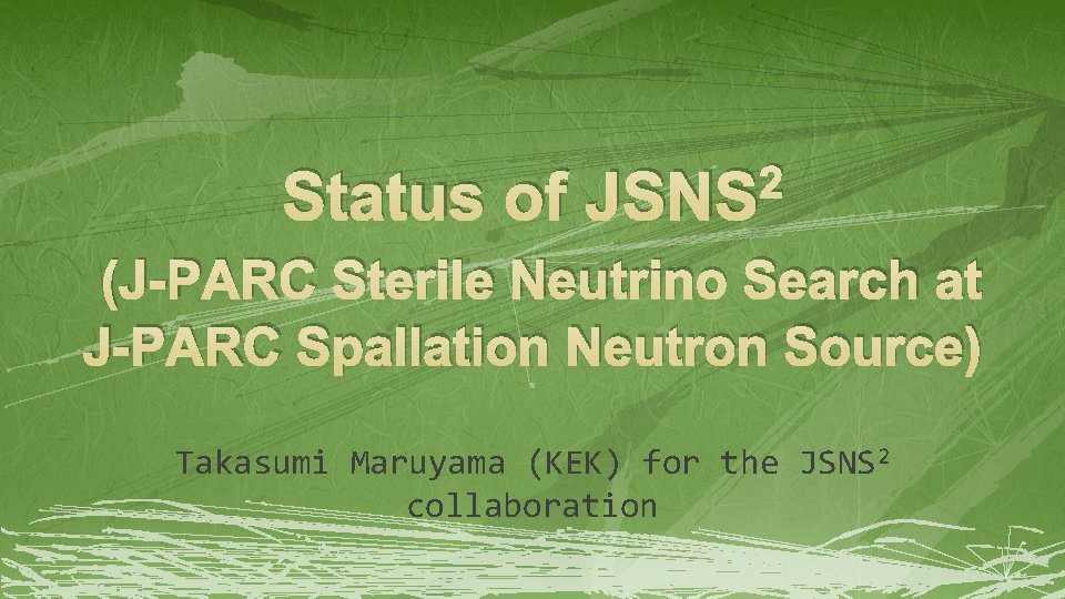 Status of 2 JSNS (J-PARC Sterile Neutrino Search at J-PARC Spallation Neutron Source) Takasumi