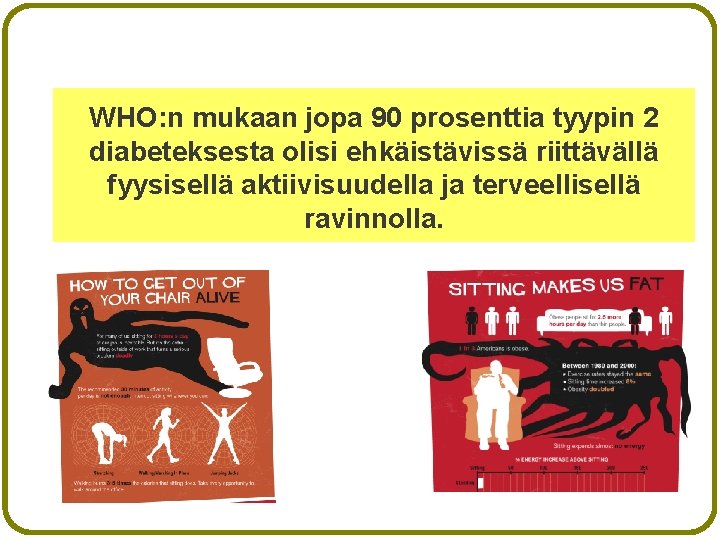 WHO: n mukaan jopa 90 prosenttia tyypin 2 diabeteksesta olisi ehkäistävissä riittävällä fyysisellä aktiivisuudella