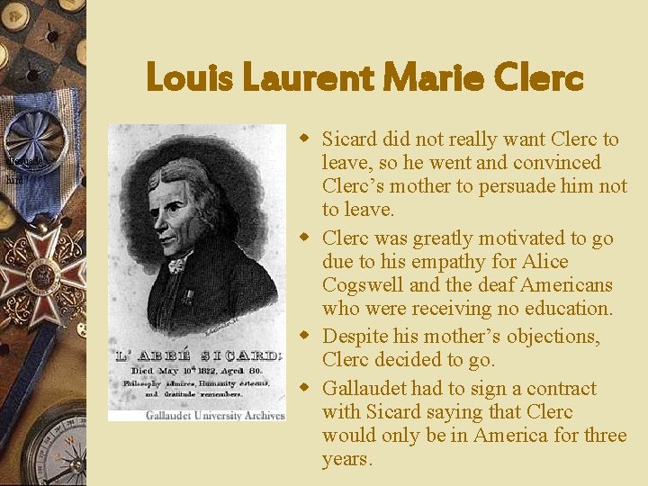Louis Laurent Marie Clerc dissuade him w Sicard did not really want Clerc to