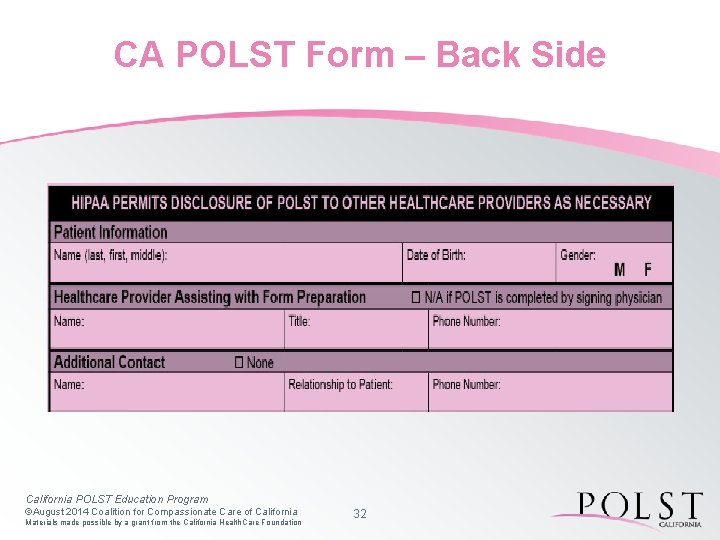 CA POLST Form – Back Side California POLST Education Program ©August 2014 Coalition for