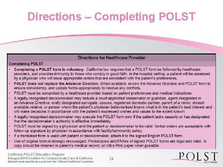 Directions – Completing POLST California POLST Education Program ©August 2014 Coalition for Compassionate Care