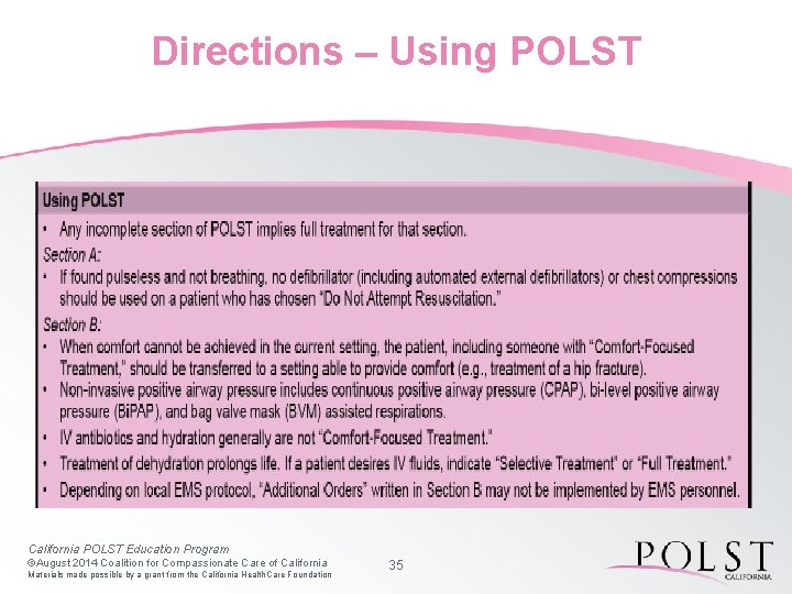 Directions – Using POLST California POLST Education Program ©August 2014 Coalition for Compassionate Care