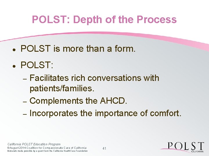 POLST: Depth of the Process · POLST is more than a form. · POLST:
