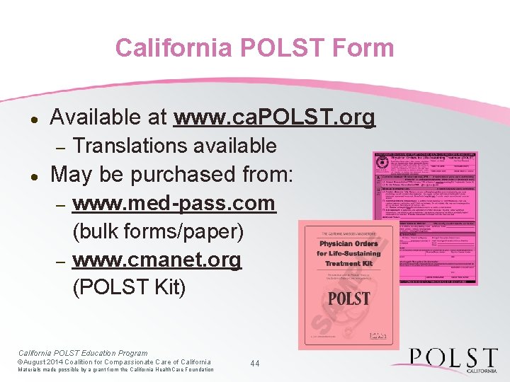 California POLST Form · Available at www. ca. POLST. org – · Translations available