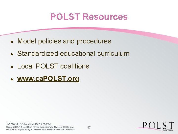 POLST Resources · Model policies and procedures · Standardized educational curriculum · Local POLST