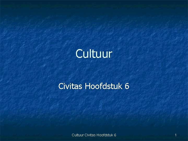 Cultuur Civitas Hoofdstuk 6 1 