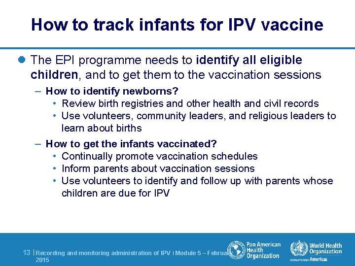 How to track infants for IPV vaccine l The EPI programme needs to identify