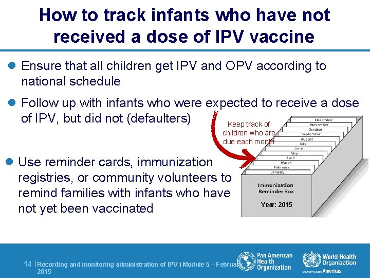 How to track infants who have not received a dose of IPV vaccine l