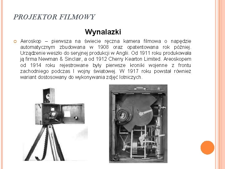 PROJEKTOR FILMOWY Wynalazki Aeroskop – pierwsza na świecie ręczna kamera filmowa o napędzie automatycznym