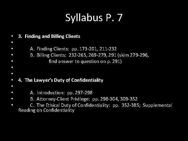 Syllabus P. 7 • • • 3. Finding and Billing Clients A. Finding Clients: