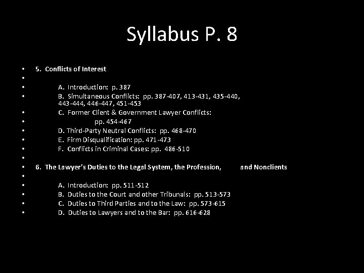 Syllabus P. 8 • • • • 5. Conflicts of Interest A. Introduction: p.