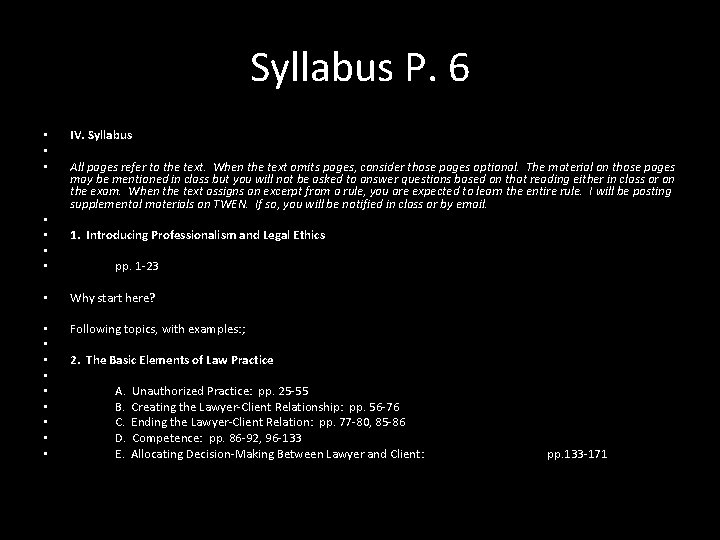 Syllabus P. 6 • • IV. Syllabus All pages refer to the text. When