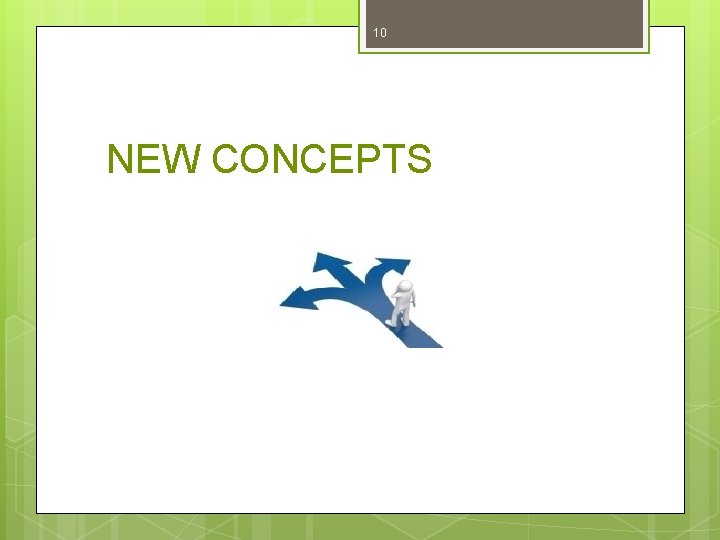 10 NEW CONCEPTS 