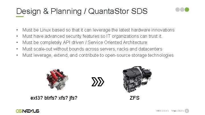 Design & Planning / Quanta. Stor SDS • • • Must be Linux based