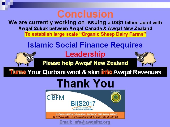 Conclusion We are currently working on issuing a US$1 billion Joint with Awqaf Sukuk