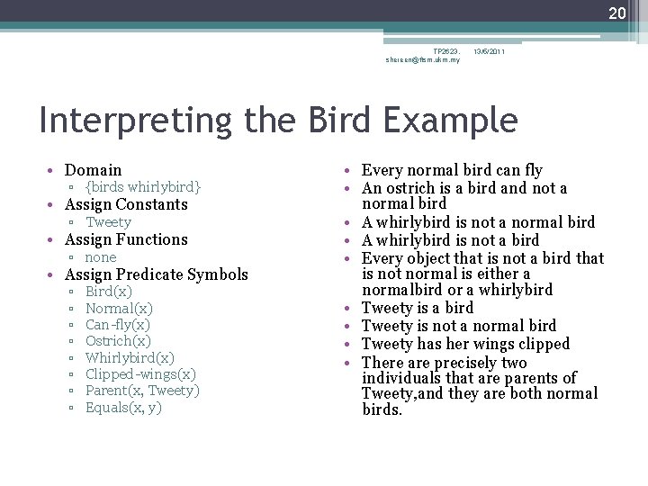 20 TP 2623, shereen@ftsm. ukm. my 13/5/2011 Interpreting the Bird Example • Domain ▫ 20 TP 2623, shereen@ftsm. ukm. my 13/5/2011 Interpreting the Bird Example • Domain ▫
