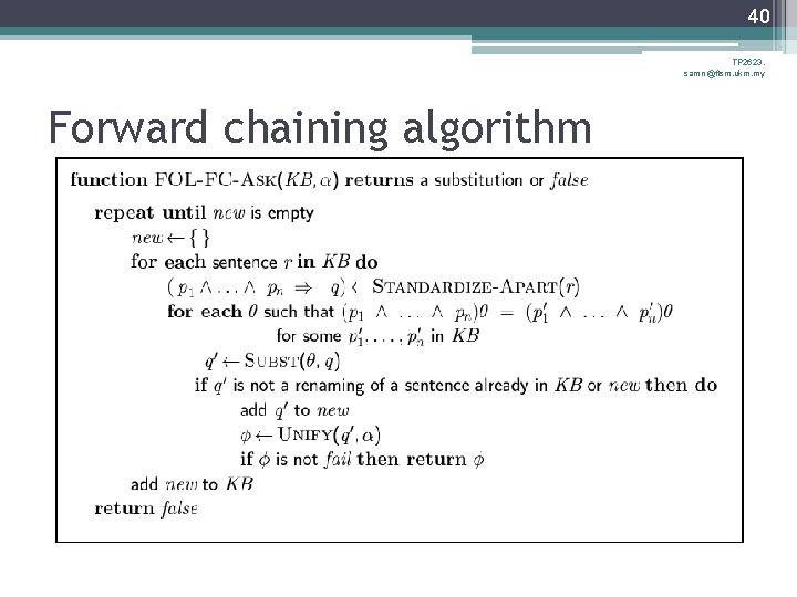 40 TP 2623, samn@ftsm. ukm. my Forward chaining algorithm 40 TP 2623, samn@ftsm. ukm. my Forward chaining algorithm
