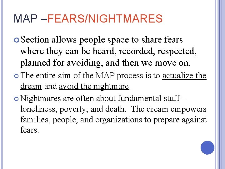 MAP –FEARS/NIGHTMARES Section allows people space to share fears where they can be heard,