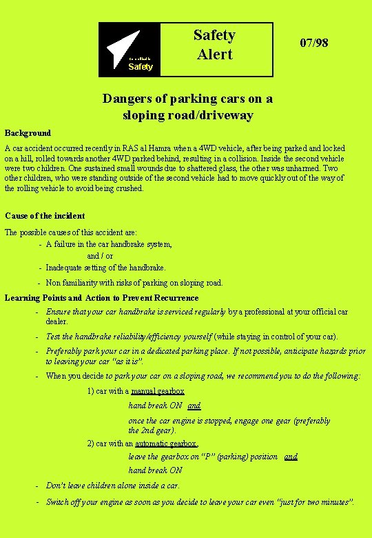 Committed to Safety Alert 07/98 Dangers of parking cars on a sloping road/driveway Background