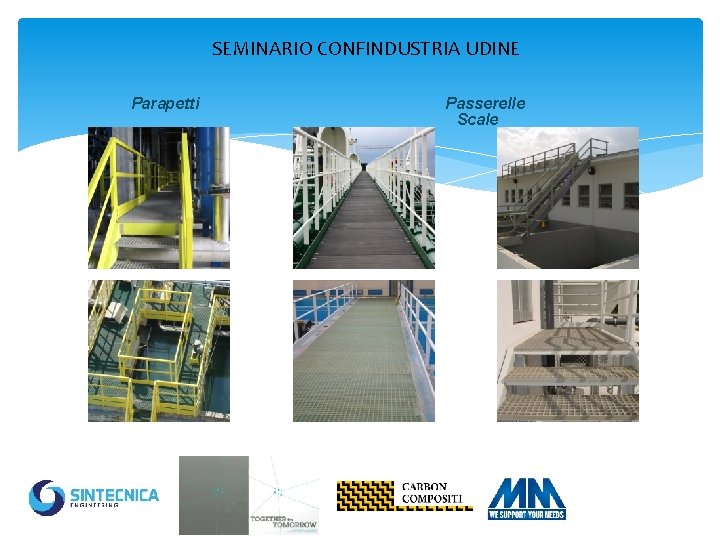 SEMINARIO CONFINDUSTRIA UDINE Parapetti Passerelle Scale 