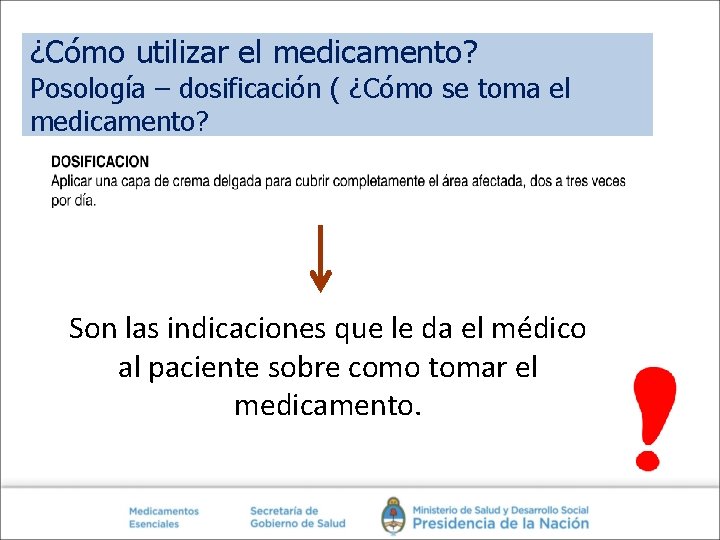¿Cómo utilizar el medicamento? Posología – dosificación ( ¿Cómo se toma el medicamento? Son ¿Cómo utilizar el medicamento? Posología – dosificación ( ¿Cómo se toma el medicamento? Son
