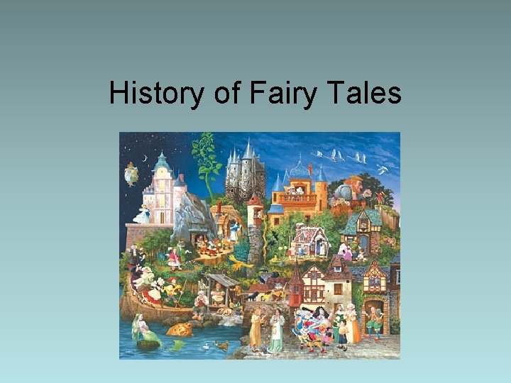 History of Fairy Tales 