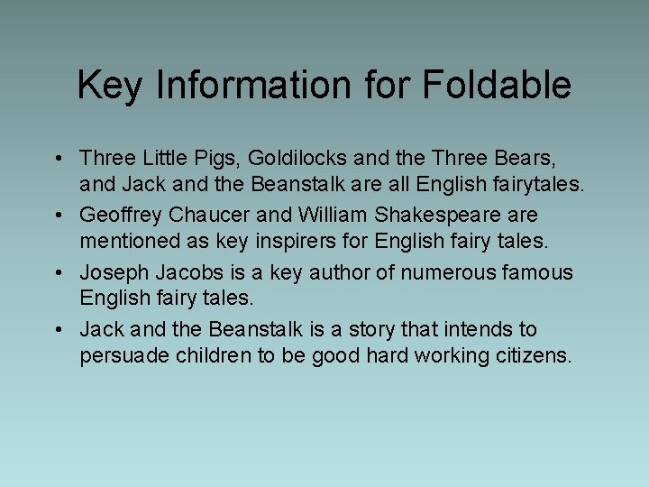 Key Information for Foldable • Three Little Pigs, Goldilocks and the Three Bears, and