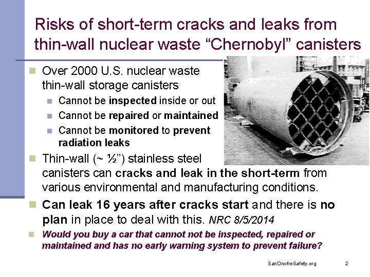 Risks of short-term cracks and leaks from thin-wall nuclear waste “Chernobyl” canisters n Over