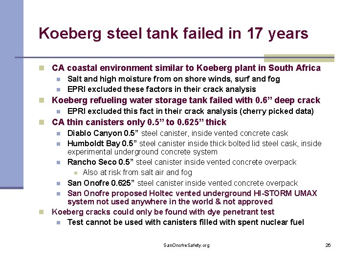 Koeberg steel tank failed in 17 years n CA coastal environment similar to Koeberg