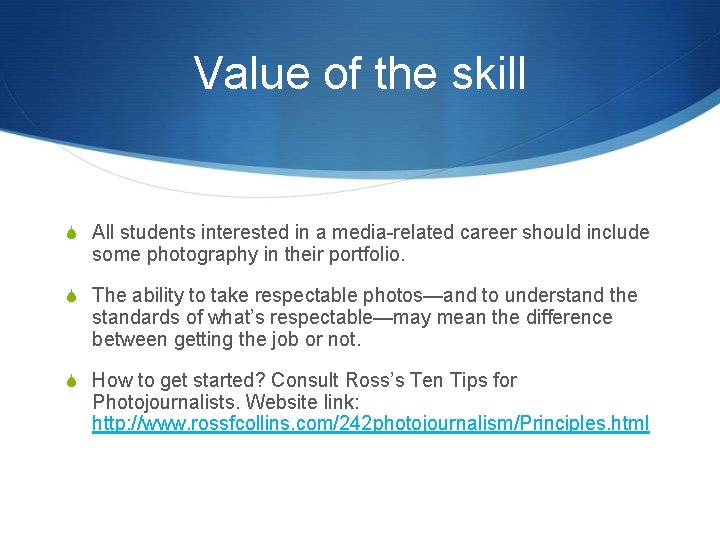 Value of the skill S All students interested in a media-related career should include