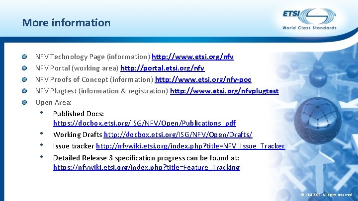 More information NFV Technology Page (information) http: //www. etsi. org/nfv NFV Portal (working area)