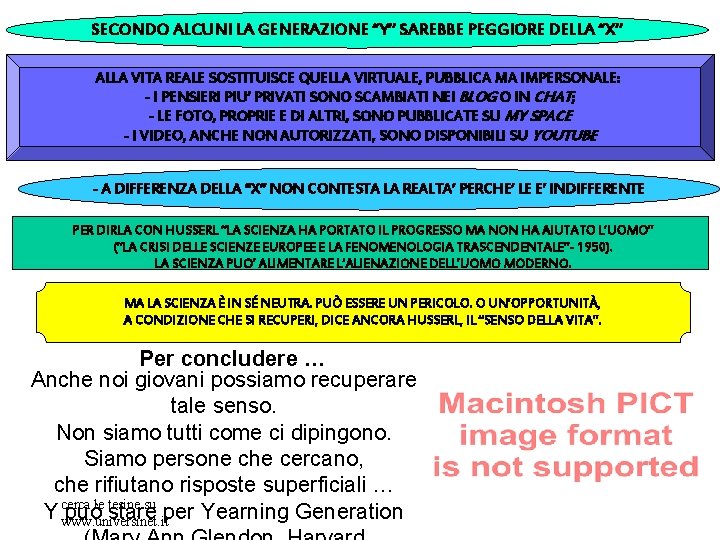 SECONDO ALCUNI LA GENERAZIONE “Y” SAREBBE PEGGIORE DELLA “X” ALLA VITA REALE SOSTITUISCE QUELLA