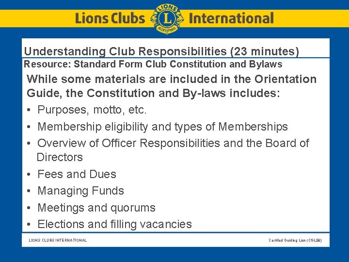 Understanding Club Responsibilities (23 minutes) Resource: Standard Form Club Constitution and Bylaws While some Understanding Club Responsibilities (23 minutes) Resource: Standard Form Club Constitution and Bylaws While some