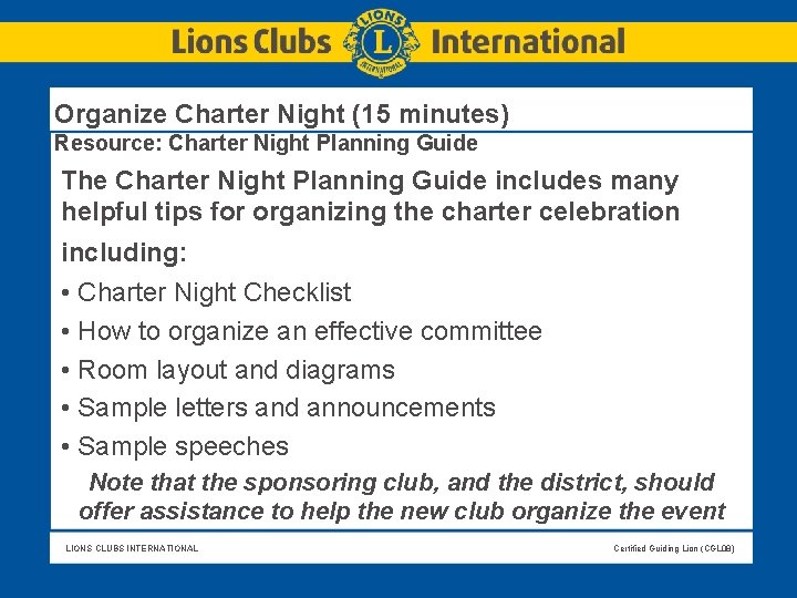 Organize Charter Night (15 minutes) Resource: Charter Night Planning Guide The Charter Night Planning Organize Charter Night (15 minutes) Resource: Charter Night Planning Guide The Charter Night Planning