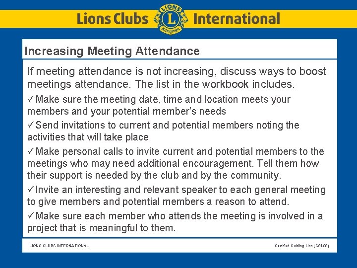 Increasing Meeting Attendance If meeting attendance is not increasing, discuss ways to boost meetings Increasing Meeting Attendance If meeting attendance is not increasing, discuss ways to boost meetings