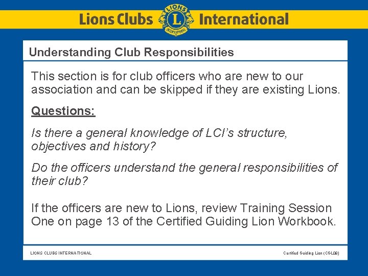 Understanding Club Responsibilities This section is for club officers who are new to Understanding Club Responsibilities This section is for club officers who are new to