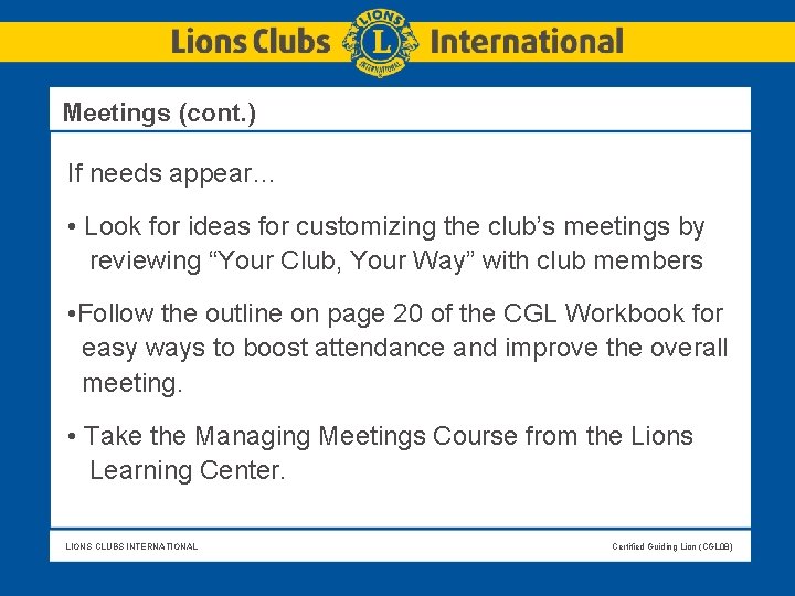 Meetings (cont. ) If needs appear… • Look for ideas for customizing the Meetings (cont. ) If needs appear… • Look for ideas for customizing the